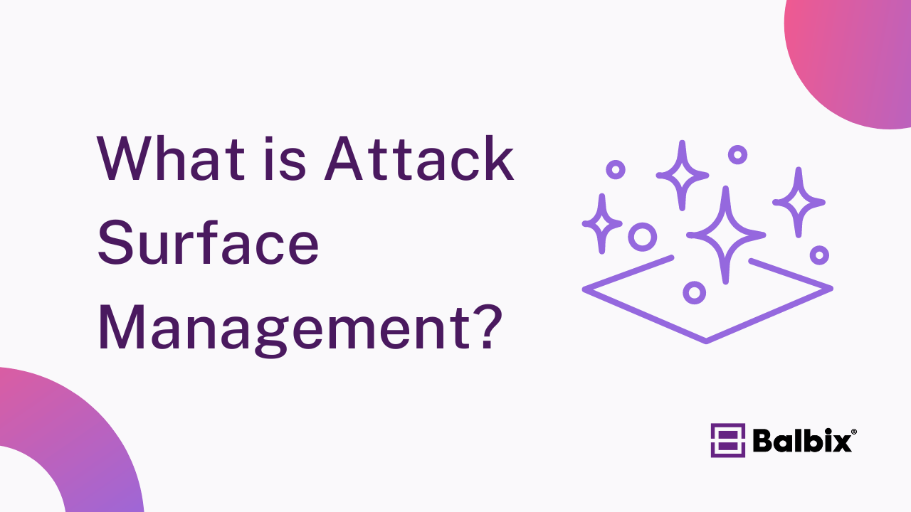 Attack Surface Management