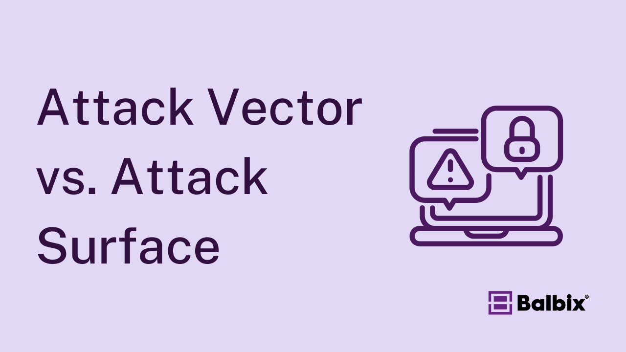 Attack Vector vs Attack Surface