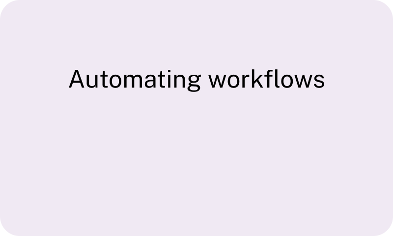 Automating workflows