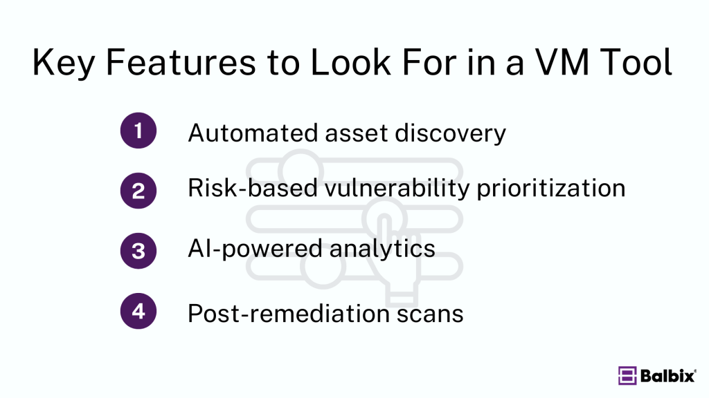 Key Features to Look For in a vulnerability management Tool ersecurity