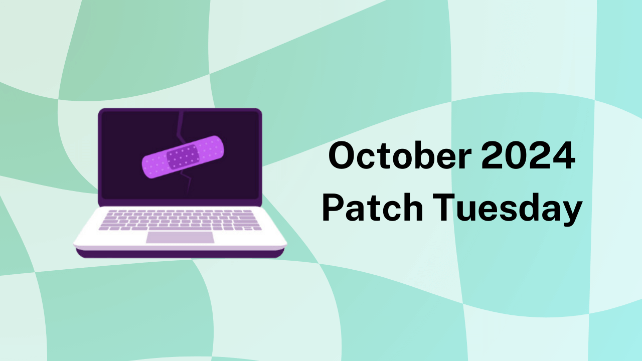 October 2024 Patch Tuesday