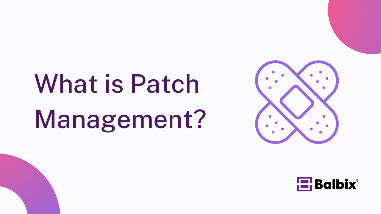 Patch Management