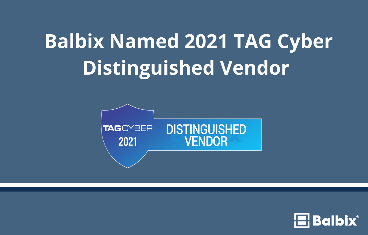 Balbix Named 2021 TAG Cyber Distinguished Vendor