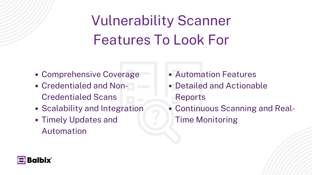 Vulnerability Scanner Features To Look For